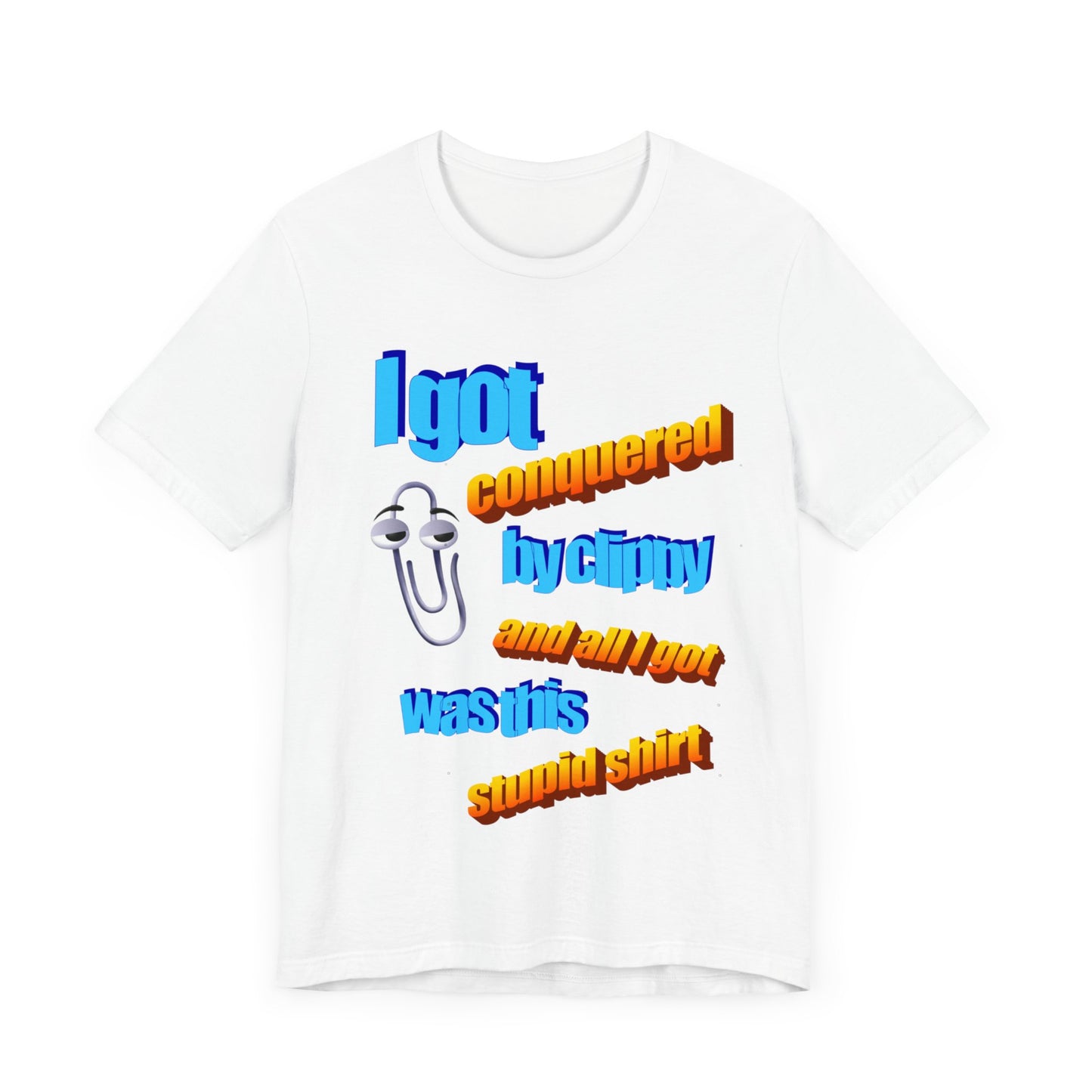Conquered By Clippy T-shirt