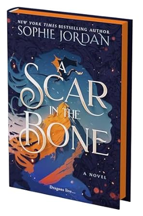 A Scar in the Bone (Deluxe Limited Edition) (Fire in the Sky #2)