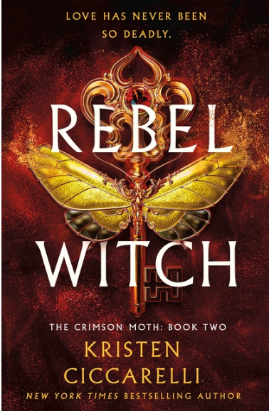 Rebel Witch: The Crimson Moth: Book 2