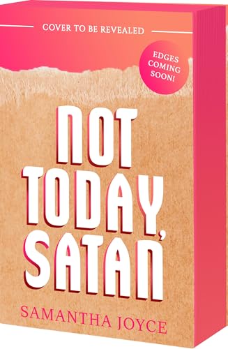 Not Today, Satan