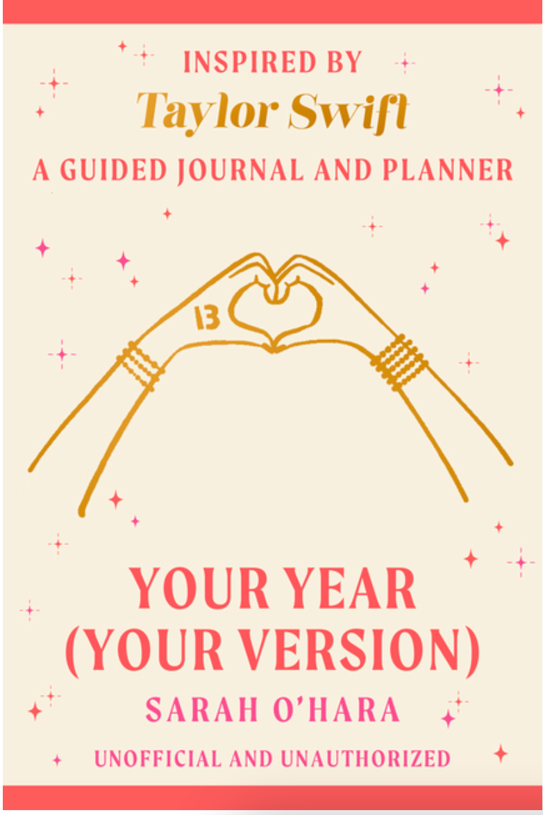 Your Year (Your Version): Inspired by Taylor Swift: A Guided Journal and Planner