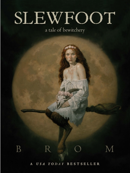 Slewfoot: A Tale of Bewitchery (hardback)