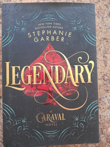 SIGNED Legendary (Caraval Series #2) by Stephanie Garber