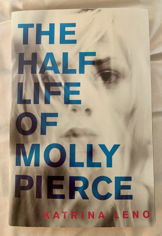 The Half Life of Molly Pierce